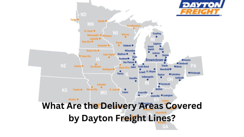 What Are the Delivery Areas Covered by Dayton Freight Lines?